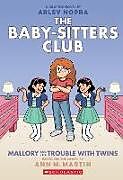 Couverture cartonnée Mallory and the Trouble with Twins: A Graphic Novel (the Baby-Sitters Club #17) de Ann M Martin