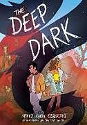 Couverture cartonnée The Deep Dark: A Graphic Novel de Molly Knox Ostertag