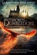 Fester Einband Fantastic Beasts: The Secrets of Dumbledore - The Complete Screenplay (Fantastic Beasts, Book 3) von J K Rowling, Steve Kloves