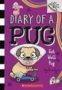 Couverture cartonnée Get Well, Pug: A Branches Book (Diary of a Pug #12) de Kyla May