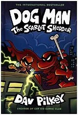 Fester Einband Dog Man 12: The Scarlet Shedder von Dav Pilkey
