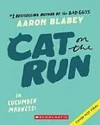 Poche format B Cat on the Run in Cucumber Madness! von Aaron Blabey