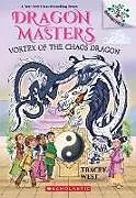 Kartonierter Einband Vortex of the Chaos Dragon: A Branches Book (Dragon Masters #30) von Tracey West