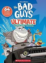 Kartonierter Einband The Bad Guys Movie Ultimate Activity Book von Scholastic