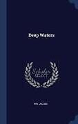 Fester Einband Deep Waters von Ww Jacobs