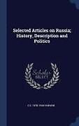 Fester Einband Selected Articles on Russia; History, Description and Politics von C. E. Fanning