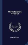 Livre Relié The Trades Union Movement de Annie Wood Besant