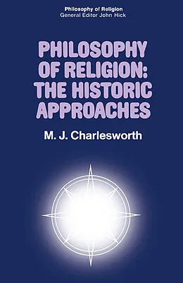 E-Book (pdf) Philosophy of Religion: The Historic Approaches von Max Charlesworth