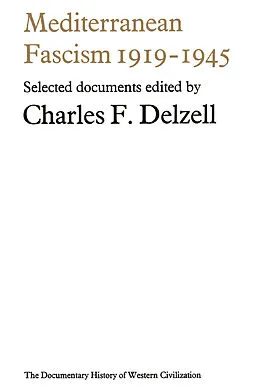 E-Book (pdf) Mediterranean Fascism 1919-1945 von Charles Floyd Delzell
