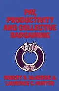 E-Book (pdf) Pay, Productivity and Collective Bargaining von R. B. McKersie, L. C. Hunter