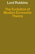 E-Book (pdf) The Evolution of Modern Economic Theory von Lord Robbins