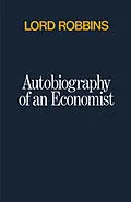 E-Book (pdf) Autobiography of an Economist von Lord Robbins