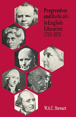 E-Book (pdf) Progressives and Radicals in English Education 1750-1970 von W. A. C. Stewart