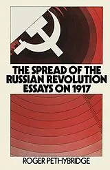 Kartonierter Einband The Spread of the Russian Revolution von Roger Pethybridge
