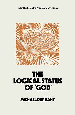 E-Book (pdf) The Logical Status of 'God' von Michael Durrant
