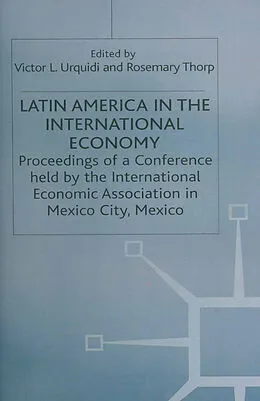 E-Book (pdf) Latin America in the International Economy von Rosemary Thorpd