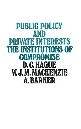 E-Book (pdf) Public Policy and Private Interests von D. C Hague