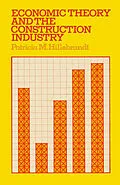 E-Book (pdf) Economic Theory and the Construction Industry von Patricia M. Hillebrandt