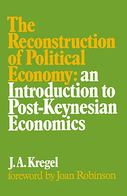 E-Book (pdf) Reconstruction of Political Economy von J. A. Kregel