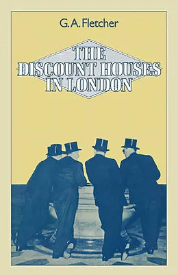 E-Book (pdf) The Discount Houses in London von Gordon A. Fletcher