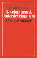 E-Book (pdf) Development and Underdevelopment: A Marxist Analysis von Geoffrey Kay