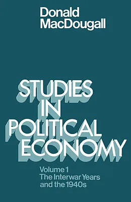E-Book (pdf) Studies in Political Economy von Donald Macdougall