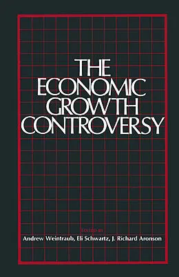 E-Book (pdf) Economic Growth Controversy von A. Weintraub