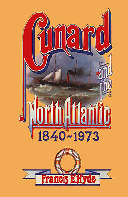 eBook (pdf) Cunard and the North Atlantic 1840-1973 de Francis E. Hyde