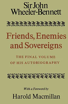 E-Book (pdf) Friends, Enemies and Sovereigns von John Wheeler Wheeler-Bennett