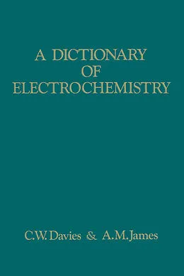 E-Book (pdf) A Dictionary of Electrochemistry von A. M. James, Cecil Whitfield Davies