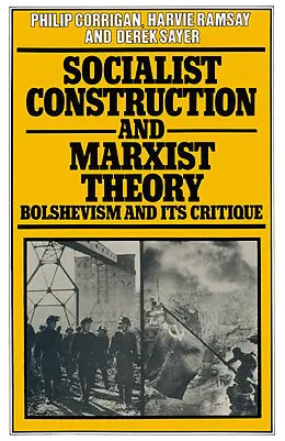 E-Book (pdf) Socialist Construction and Marxist Theory von Philip Corrigan