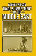 E-Book (pdf) Trade and Investment in the Middle East von Rodney Wilson