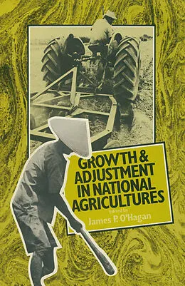 E-Book (pdf) Growth and Adjustment in National Agricultures von James P. O'Hagan