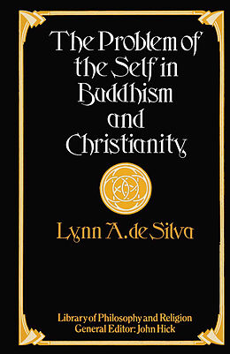 Couverture cartonnée The Problem of the Self in Buddhism and Christianity de Lynn A Silva