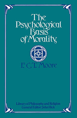 eBook (pdf) Psychological Basis of Morality de F. C. T. Moore