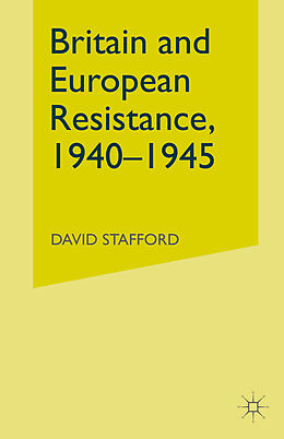 eBook (pdf) Britain and European Resistance, 1940-45 de David Stafford