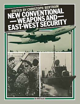 eBook (pdf) New Conventional Weapons and East-West Security de Christoph Bertram