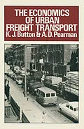 E-Book (pdf) The Economics of Urban Freight Transport von K. J. Button, A. D. Pearman