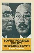 E-Book (pdf) Soviet Foreign Policy Towards Egypt von Karen Dawisha