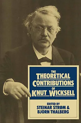 E-Book (pdf) The Theoretical Contributions of Knut Wicksell von Steinar Strom, Bjoen Thalberg
