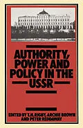 E-Book (pdf) Authority, Power and Policy in the U. S. S. R. von T. H. Rigby