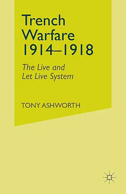 E-Book (pdf) Trench Warfare 1914-1918 von A. E. Ashworth
