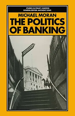 E-Book (pdf) The Politics of Banking von M. Moran