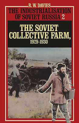 eBook (pdf) The Industrialisation Of Soviet Russia: Volume 2: The Soviet Collective Farm, 1929-1930 de R W Davies