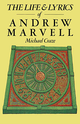 Couverture cartonnée The Life and Lyrics of Andrew Marvell de Michael Craze