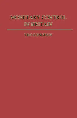 E-Book (pdf) Monetary Control in Britain von Tim Congdon
