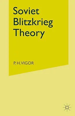 E-Book (pdf) Soviet Blitzkrieg Theory von P. H. Vigor