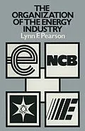 E-Book (pdf) The Organization of the Energy Industry von Lynn F. Pearson