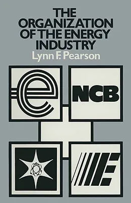 E-Book (pdf) The Organization of the Energy Industry von Lynn F. Pearson
