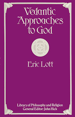 Couverture cartonnée Vedantic Approaches to God de Eric Lott